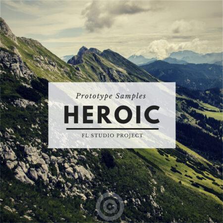 Heroic: FL Studio Project