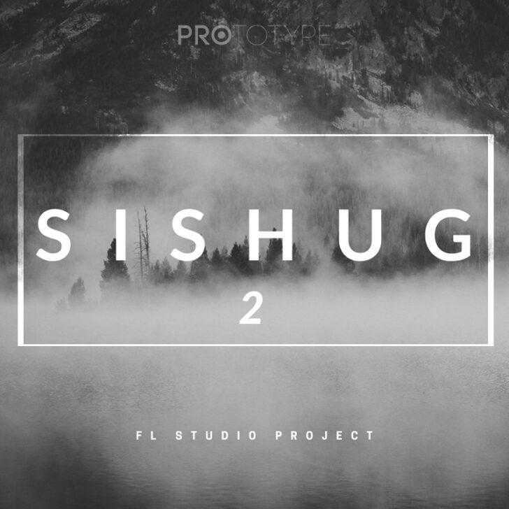 Sishug 2: FL Studio Project