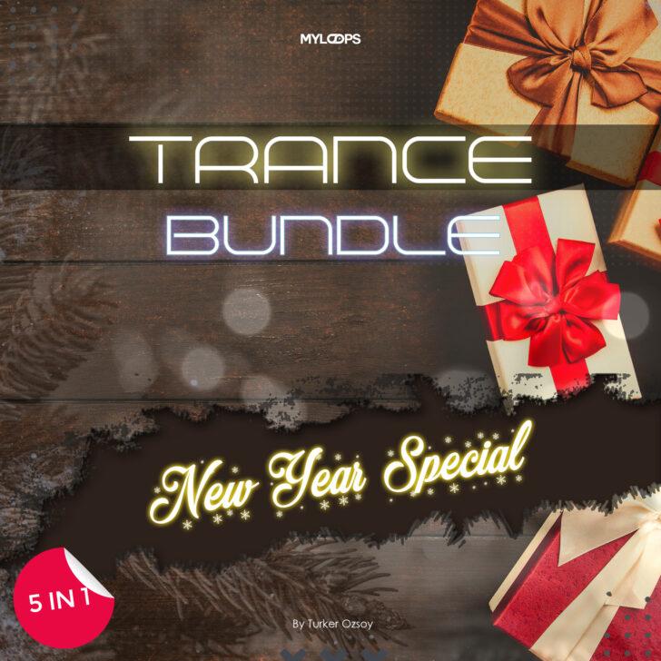 Trance Bundle - New Year Special - 5 in 1 (By Turker Ozsoy)