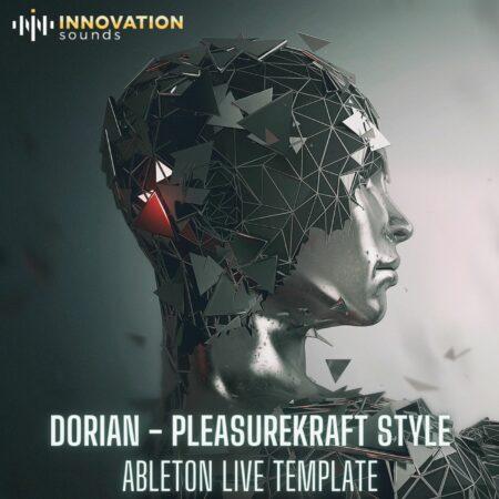 Dorian - Pleasurekraft Style Ableton 11 Techno Template