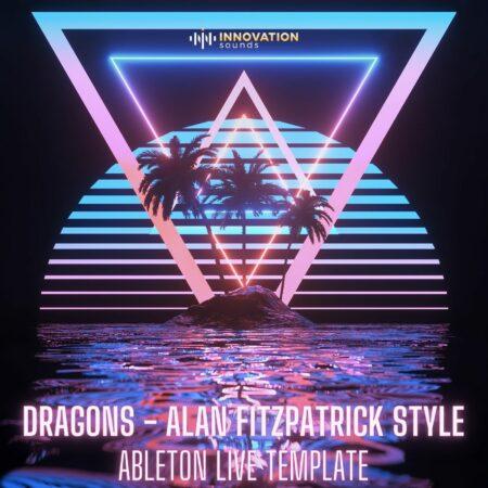 Dragons - Alan Fitzpatrick Style Ableton 11 Techno Template