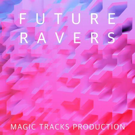 Future Ravers (Ableton Live Template + Mastering)