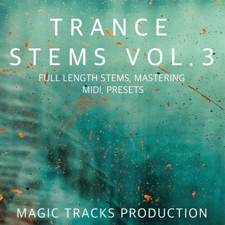 Trance STEMS Vol.3 (STEMS Mastering Presets, MIDI)