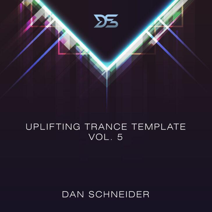 Dan Schneider Uplifting Trance(With Vocals) template Vol. 5