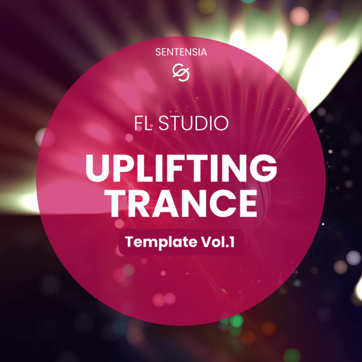 Sentensia FL Studio Uplifting Trance Template Vol. 01