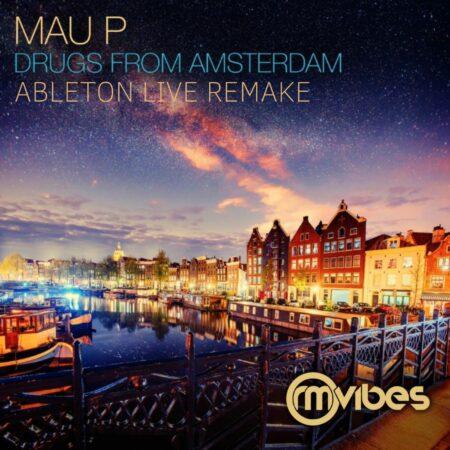 Mau P - Drugs From Amsterdam (Ableton 10 Tech House Remake)
