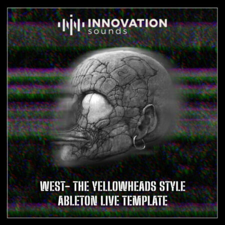 West - The Yellowheads Style Ableton 11 Techno Template