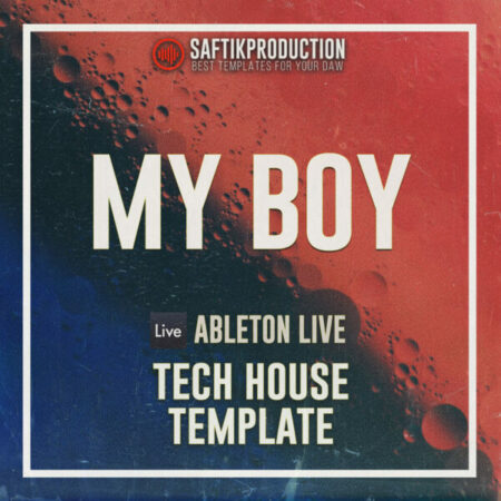 My Boy - Ableton Live House Template
