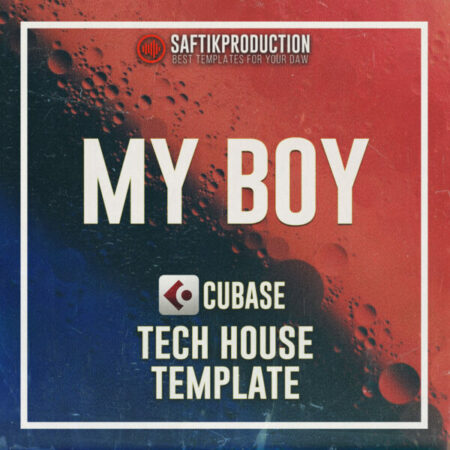 My Boy - Cubase House Template
