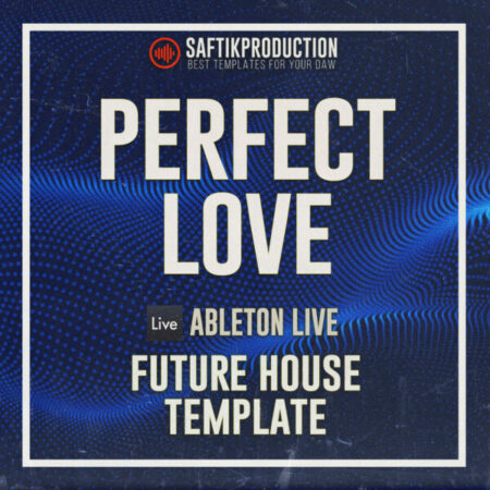 Perfect Love - Future Bounce Template for Ableton Live