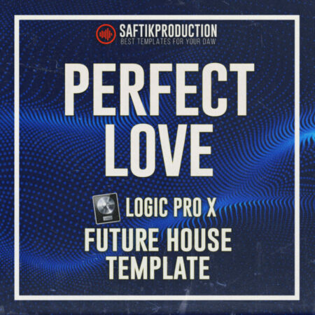 Perfect Love - Future Bounce Template for Logic Pro X