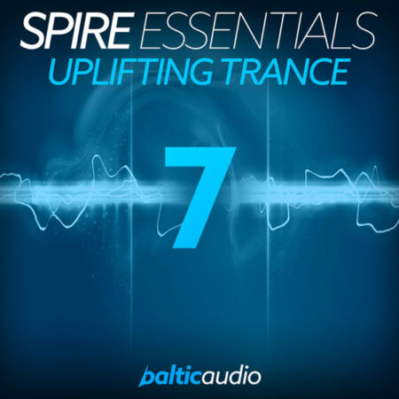 Spire Essentials Vol 7: Uplifting Trance