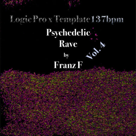 Psychedelic Rave - Logic Pro X Template Vol. 4