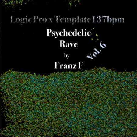Psychedelic Rave - Logic Pro X Template Vol. 6