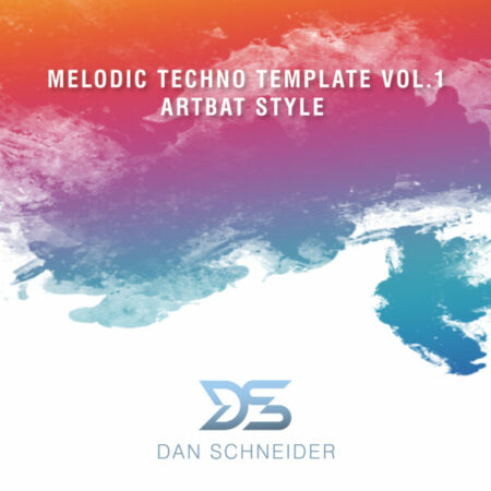 Dan Schneider Melodic Techno template Vol. 1