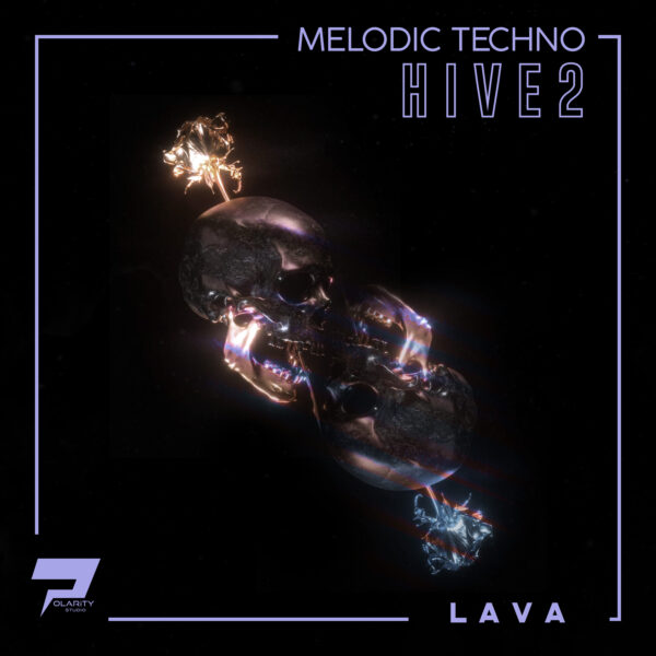 Lava [Melodic Techno Hive 2 Presets]