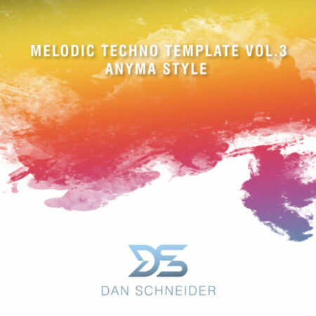 Dan Schneider Melodic Techno template Vol. 3