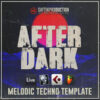 After Dark - Melodic Techno Template