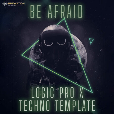 Be Afraid - Hightech Minimal Logic Pro X Template