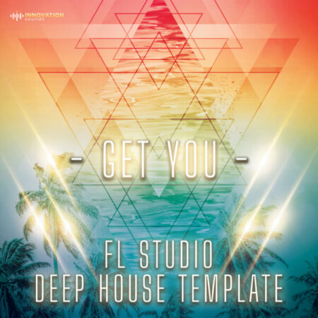 Get You - FL Studio 21 DeepTech House Template