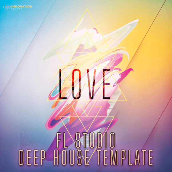 Love - FL Studio 21 DeepTech House Template