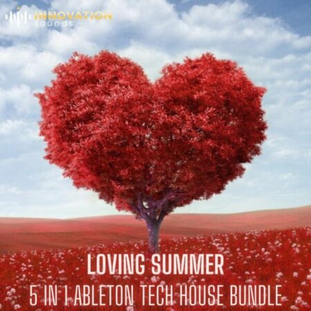 Loving Summer - 5 In 1 Ableton Tech House Bundle