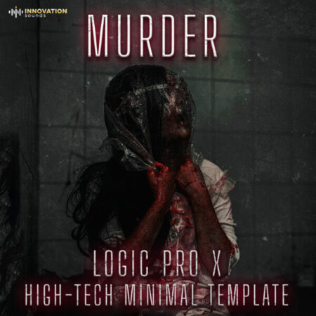 Murder Logic Pro X - High Tech Minimal Template