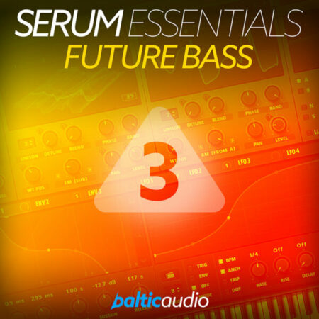 Serum Essentials Vol 3: Future Bass