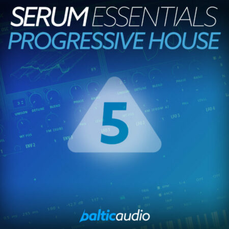 Serum Essentials Vol 5: Progressive House