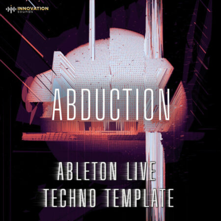 Abduction - Ableton 11 Techno Template