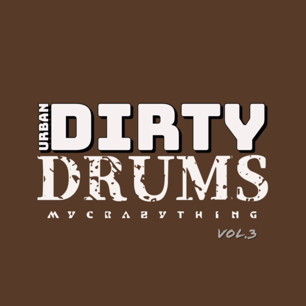 Dirty Urban Drums 3