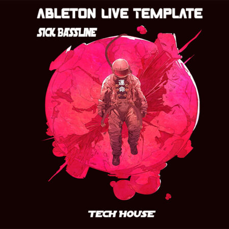 Tech House Ableton Live Template (Sick Bassline)