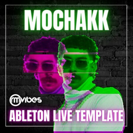 Mochakk - Ableton 11 Tech House Template