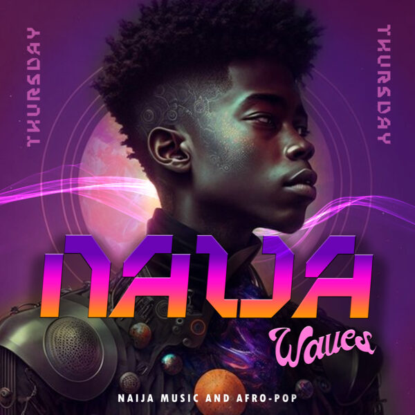 Naija Waves – Nigerian Music & Afro-pop
