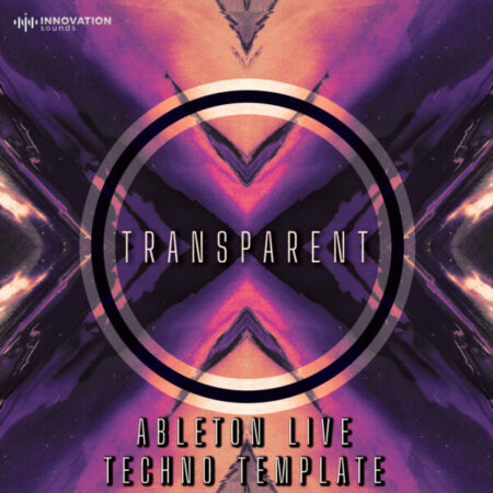 Transparent - Ableton 11 Techno Template