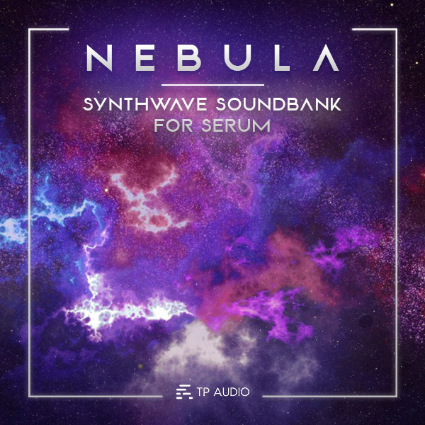 NEBULA - SYNTHWAVESYNTH POP SERUM SOUNDBANK (+BONUS SAMPLES)