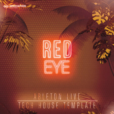 Red Eye - Ableton 11 Tech House Template