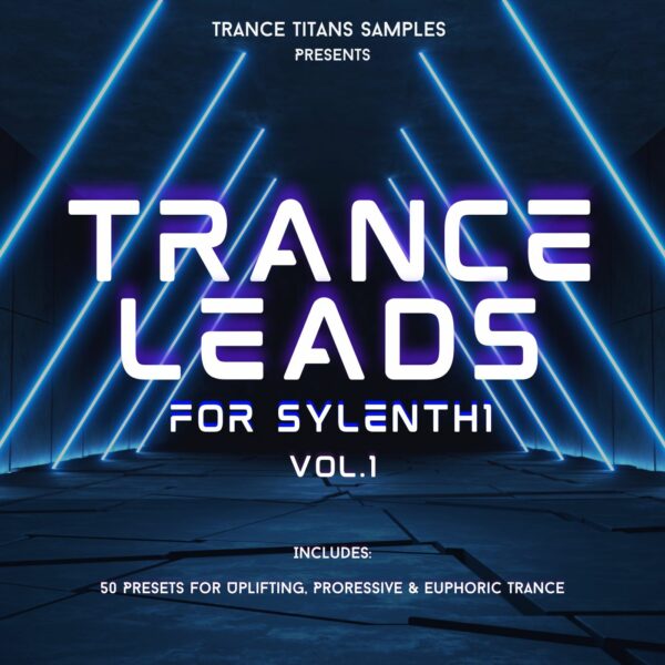 Trance Leads For Sylenth1 Vol.1