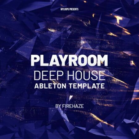 playroom-deep-house-ableton-template-firehaze