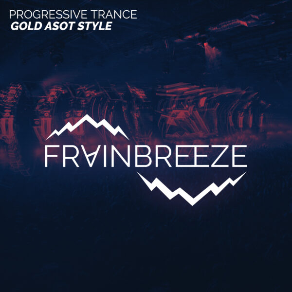 Frainbreeze - Progressive Trance (Gold ASOT Style)