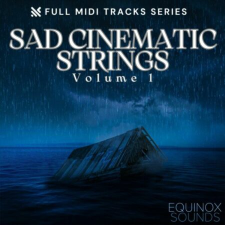 Full MIDI Tracks Series: Sad Cinematic Strings Vol 1