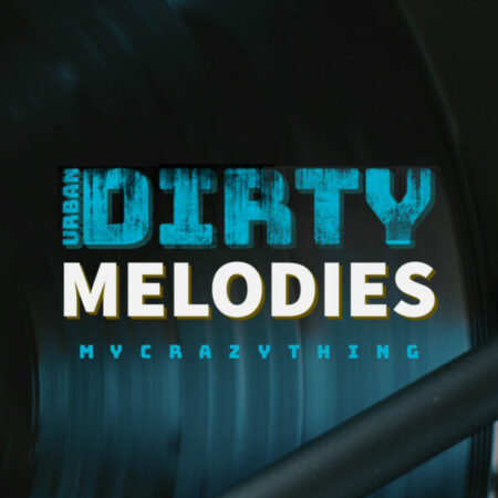 Urban Dirty Melodies