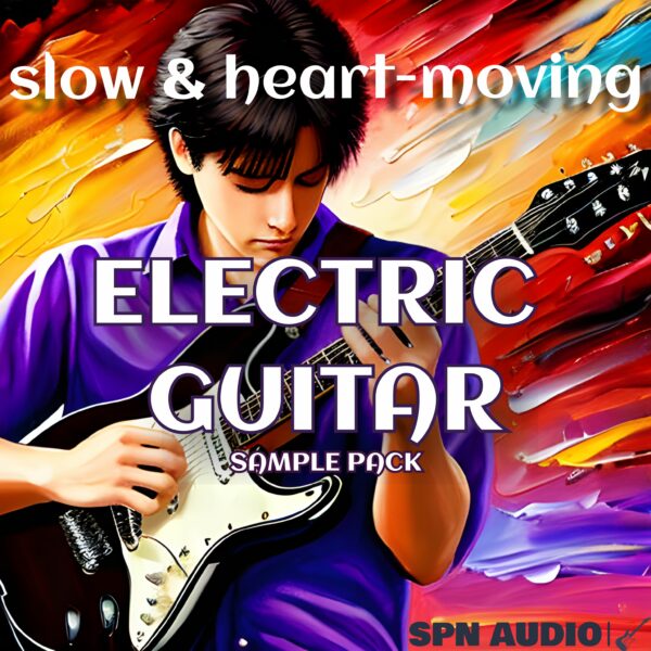 Slow&Heart-moving ELECTRIC GUITAR sample pack