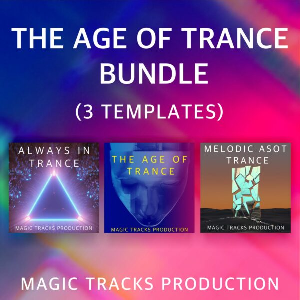 The Age of Trance Bundle (3 Ableton Live Templates+Mastering)