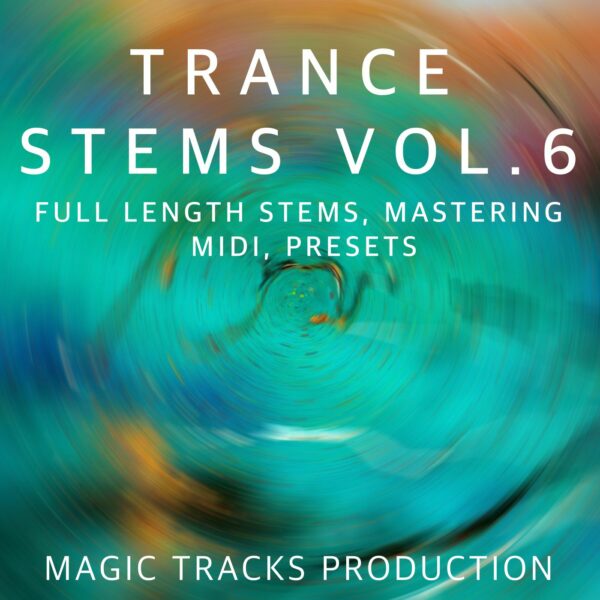 Trance STEMS Vol.6 (STEMS Mastering Presets, MIDI)