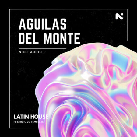 Nicli Audio - Aguilas del Monte (Latin House Template) [FL STUDIO 20]