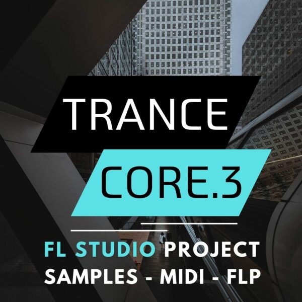 Trance Core Vol. 3 FL Studio Template
