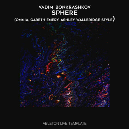 Vadim Bonkrashkov - Sphere (Omnia Gareth Emery, Ashley Wallbridge)