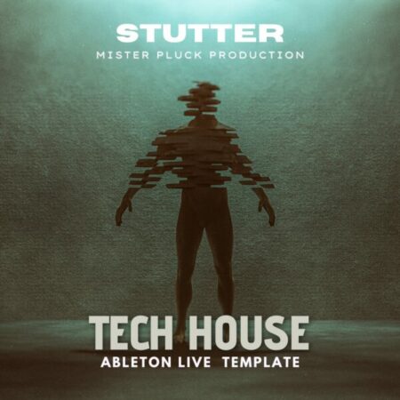 Stutter - Tech House [Ableton Live Template]