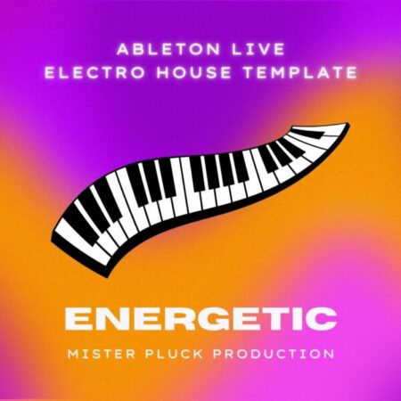 Energetic - Electro House [Ableton Live Template]